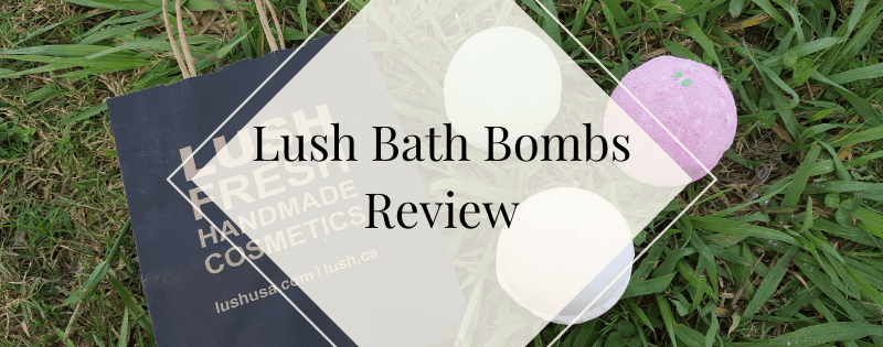 lush bath bombs review header