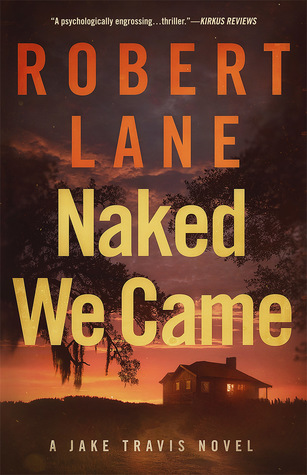 Naked We Came by Robert Lane, The cover shows a house at sunset. 