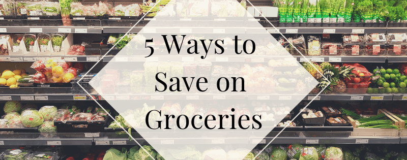 5 Ways to Save on Groceries Without Coupons header