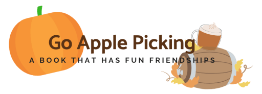 The third category of the Fall Bucket List Book Go Apple Picking: A Book that has Fun Friendships