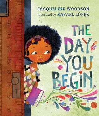 The cover of The Day You Begin by Jacqueline Woodson