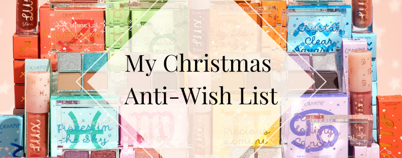 My Christmas 2021 Anti-Wish List
