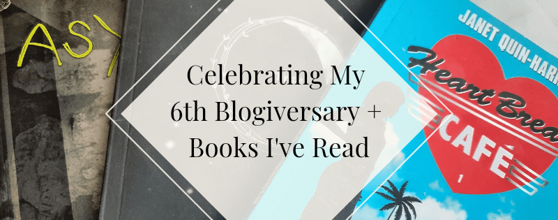 Celebrating My 6th Blogiversary + Books I've Read header