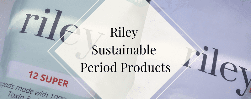 Riley Sustainable Period Products