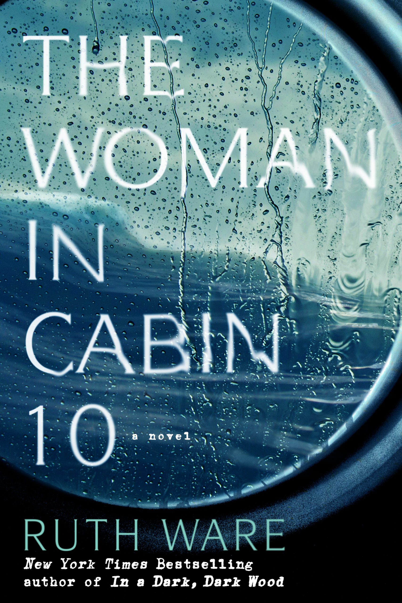 A view of the water from a porthole of a ship for the cover of The Woman in Cabin 10