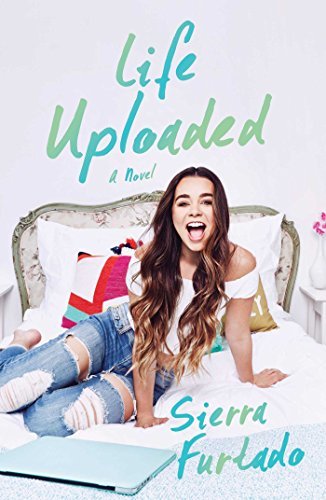 The cover of Life Uploaded by Sierra Furtado. The cover shows Sierra sitting on a bed. The cover does not list the ghostwriter's name.