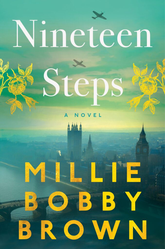 The cover of Nineteen Steps by Millie Bobby Brown. The cover shows London in a fog and two war planes flying overhead. The cover does not list the ghostwriter's name.