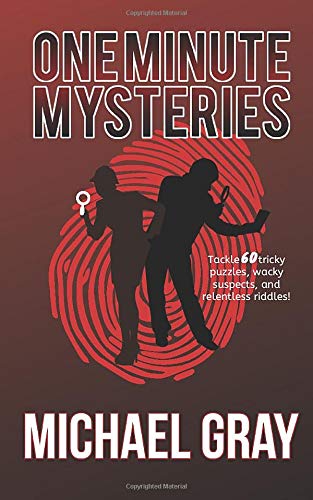The cover of One Minute Mysteries by the YouTuber Michael Gray. The book shows the silhouette of two detectives with magnifying glasses. 