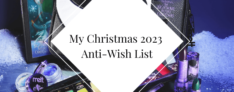 My Christmas 2023 Anti-Wish List header