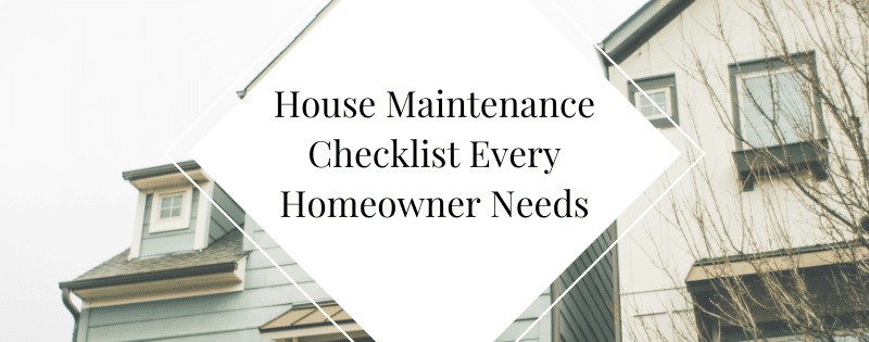 House Maintenance Checklist Every Homeowner Needs header