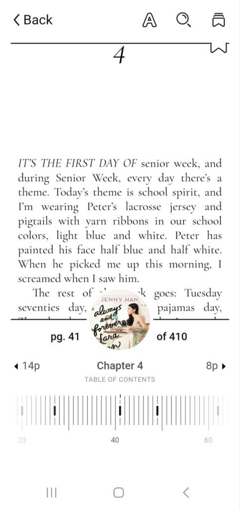 A screenshot of the ebook Always and Forever Lara Jean by Jenny Han which shows the current page and chapter I am on as well as the buttons to change the text size and search for a word or phrase. 
