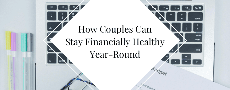 How Couples Can Stay Financially Healthy Year-Round header