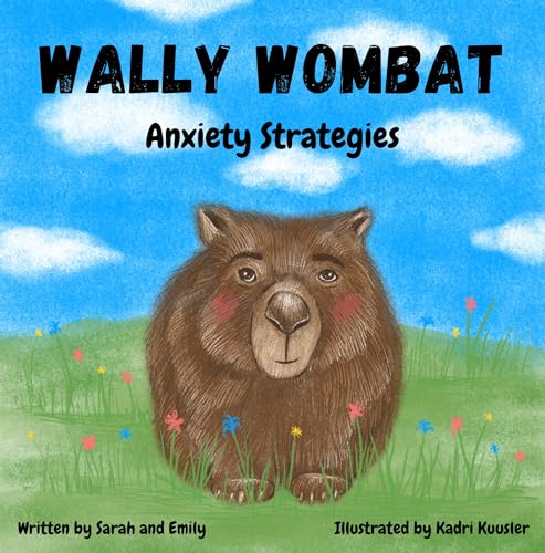 The cover of Wally Wombat: Anxiety Strategies with an illustrated brown wombat in a field of flowers