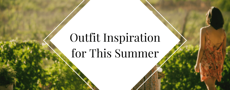 Outfit Inspiration for This Summer header