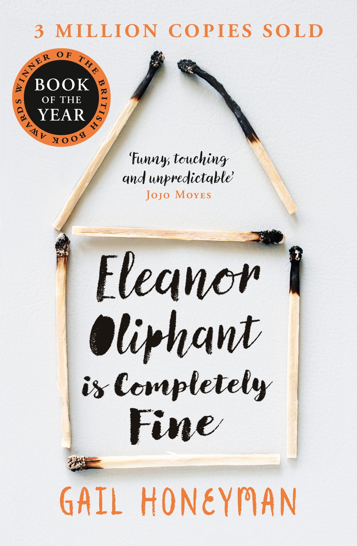 The cover of Eleanor Oliphant Is Completely Fine by Gail Honeyman that made a stick house using burnt matches