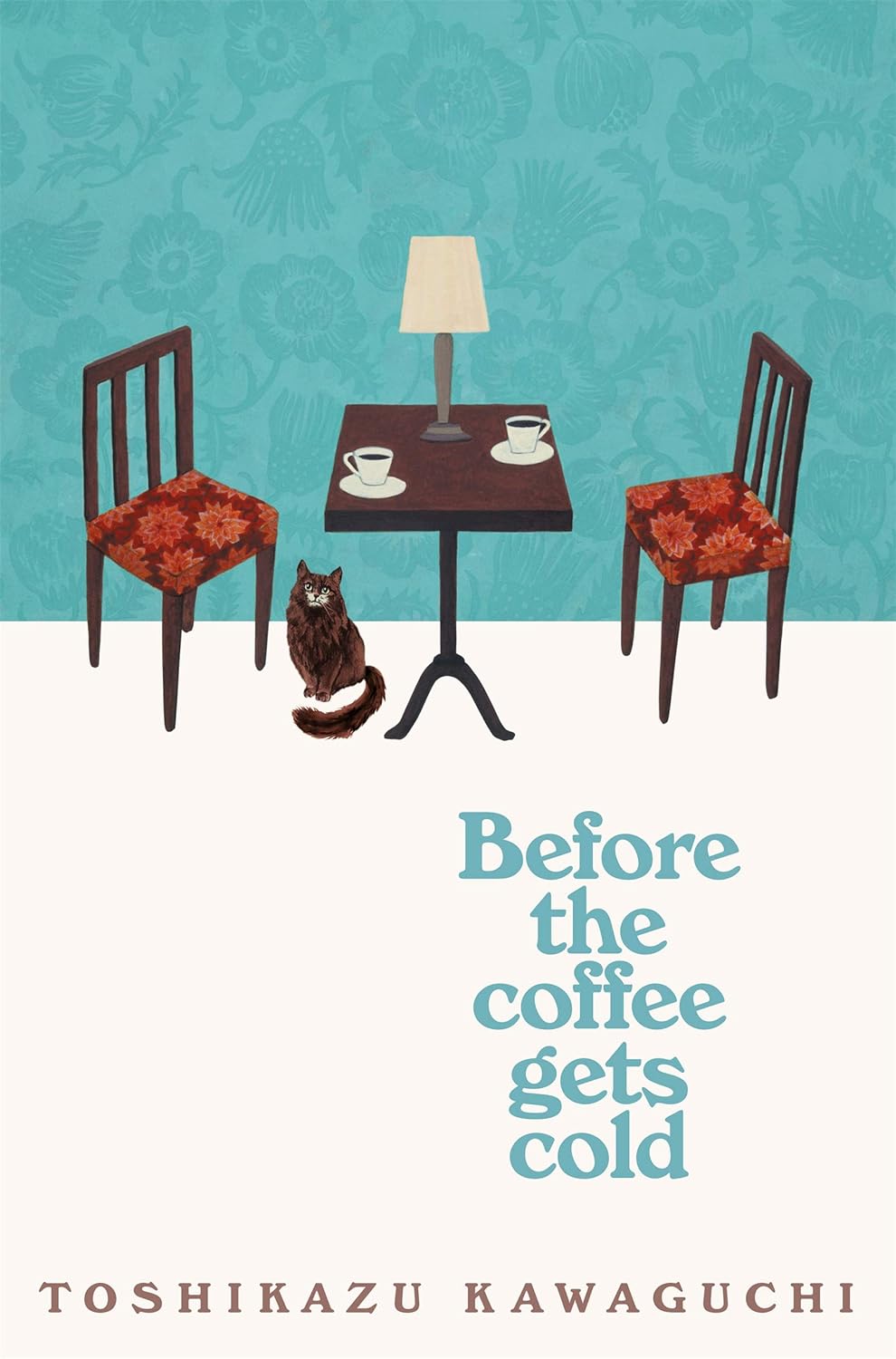 The cover of Before the Coffee Gets Cold that shows an illustration of a table and chairs. The chairs and table are wooden and the chairs have a red floral pattern. On the table are two coffee cups and a lamp, and a cat is sitting below the table. 
