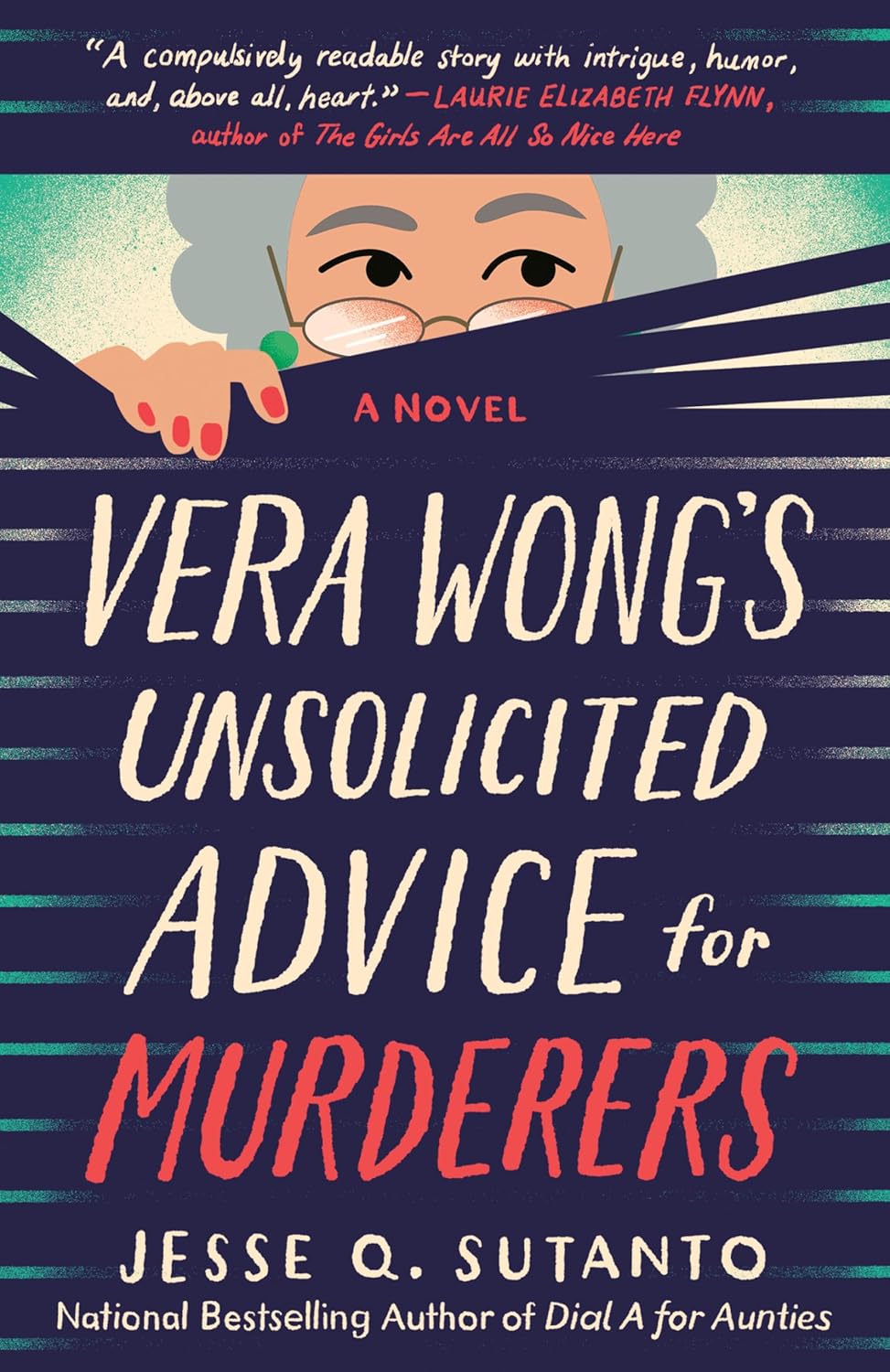 The cover of Vera Wong's Unsolicited Advice for Murderers by Jesse Q. Sutanto with an illustration of Vera peeking out of blinds