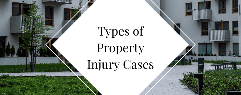 Types of Property Injury Cases header
