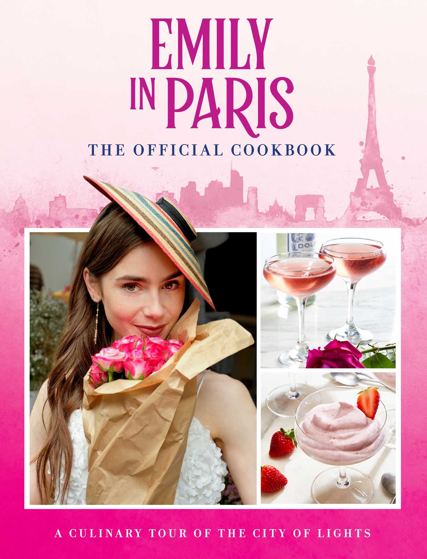 The cover of Emily in Paris: The Official Cookbook by Kim Laidlaw